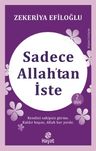 Sadece Allah'tan İste