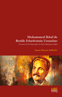Muhammed İkbal'de Benlik Felsefesinin Unsurları