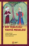 Bir Taşlıcalı Yahya Meselesi