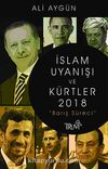 İslam Uyanışı ve Kürtler 2018 " Barış Süreci"