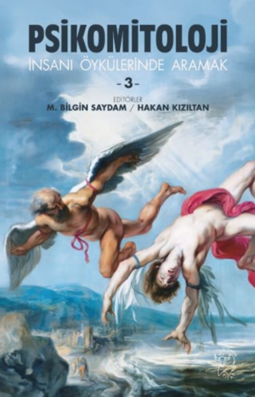 Psikomitoloji Öyküleri 3 / İnsanı Öykülerinde Aramak