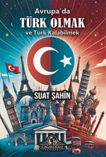 Avrupa'da Türk Olmak ve Türk Kalabilmek