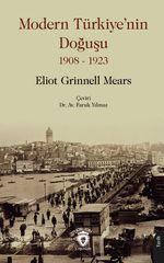 Modern Türkiye'nin Doğuşu (1908-1923)