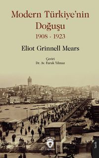 Modern Türkiye'nin Doğuşu (1908-1923)