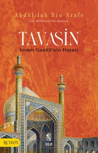 Tavasin & İmam Gazalî'nin Hayatı