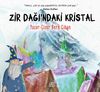 Zir Dağı'ndaki Kristal