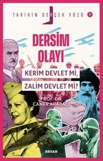 Dersim Olayı; Kerim Devlet mi, Zalim Devlet mi? / Tarihin Gerçek Yüzü 7