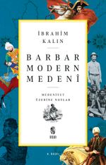 Barbar, Modern, Medeni (Medeniyet Üzerine Notlar)