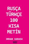 Rusça-Türkçe 100 Kısa Metin