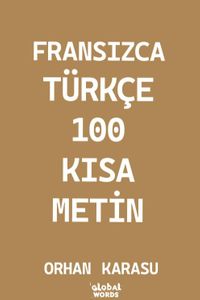 Fransızca-Türkçe 100 Kısa Metin