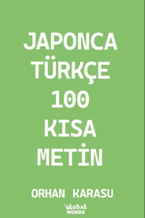 Japonca-Türkçe 100 Kısa Metin