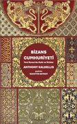 Bizans Cumhuriyeti & Yeni Roma'da Halk ve İktidar
