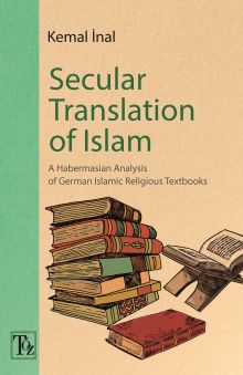 Secular Translation Of Islam & A Habermasian Analysis of German Islamic Religious Textbooks