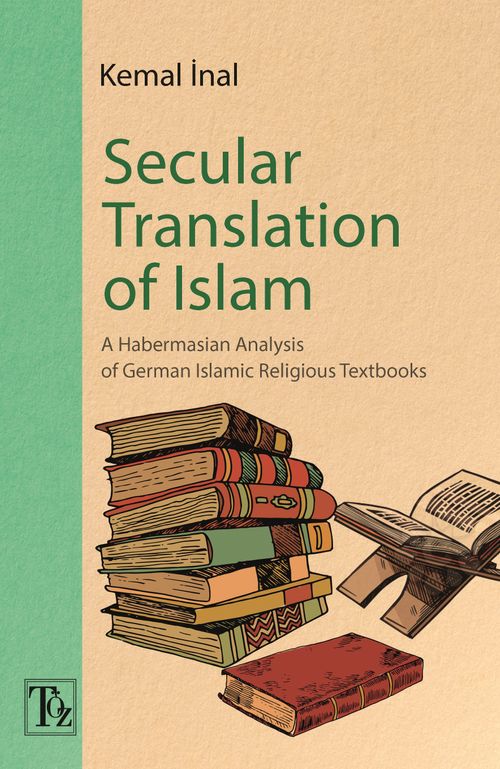 Secular Translation Of Islam & A Habermasian Analysis of German Islamic Religious Textbooks