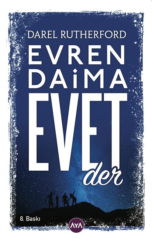 Evren Daima Evet Der