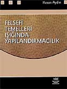 Felsefi Temeller Işığında Yapılandırmacılık