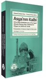 Asya'nın Kalbi &amp; Orta Asya Hanlıklarının ve Rus İşgali Altında Kalmış Olan Türkistan'ın (Siyasî ve Kültürel) Tarihi