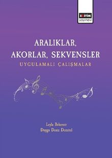 Aralıklar, Akorlar, Sekvensler Uygulamalı Çalışmalar