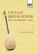 Uzun Sap (Bozuk Düzeni) Bağlama Repertuvarı 1