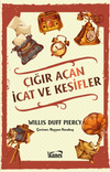 &Ccedil;ığır A&ccedil;an İcat ve Keşifler