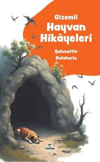 Gizemli Hayvan Hikayeleri