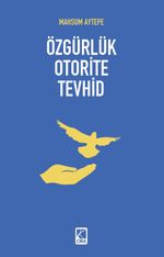 Özgürlük Otorite Tevhid