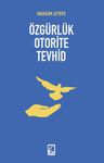 Özgürlük Otorite Tevhid
