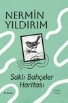 Saklı Bah&ccedil;eler Haritası (Ciltli)