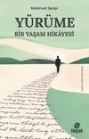 Y&uuml;r&uuml;me Bir Yaşam Hikayesi