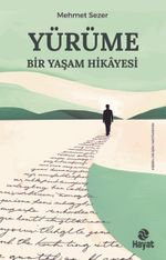 Yürüme Bir Yaşam Hikayesi