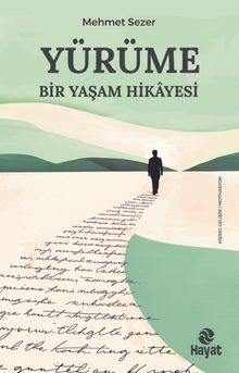 Yürüme Bir Yaşam Hikayesi