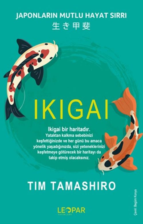 Ikıgaı Japonların Mutlu Hayat Sırrı