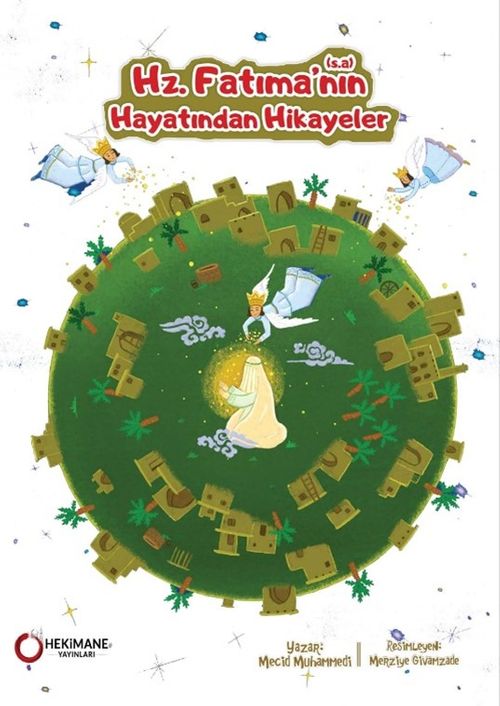 Hz. Fatıma'nın (s.a.) Hayatından Hikayeler