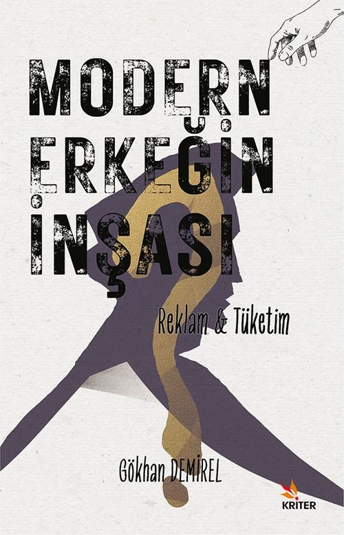 Modern Erkeğin İnşası & Reklam ve Tüketim