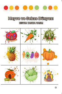Meyve ve Sebze Dünyası & Sevgili Çocuklar İçin Boyama Kitabı