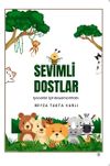 Sevimli Dostlar & Sevgili &Ccedil;ocuklar İ&ccedil;in Boyama Kitabı