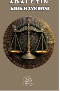 Adaletin Kırk Haykırışı