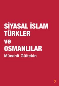 Siyasal İslam Türkler ve Osmanlılar