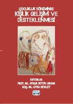 Çocukluk Döneminde Kişilik Gelişimi ve Desteklenmesi