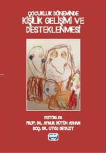 Çocukluk Döneminde Kişilik Gelişimi ve Desteklenmesi