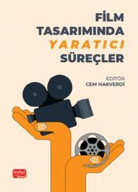 Film Tasarımında Yaratıcı Süreçler