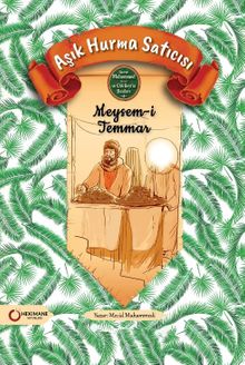 Aşık Hurma Satıcısı Meysem-i Temmar