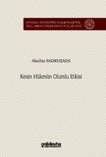 Kesin Hükmün Olumlu Etkisi İstanbul Üniversitesi Hukuk Fakültesi Özel Hukuk Yüksek Lisans Tezleri Dizisi No: 87