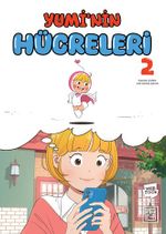 Yumi'nin Hücreleri 2