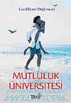 Mutluluk &Uuml;niversitesi