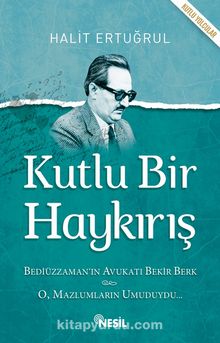 Kutlu Bir Haykırış - Halit Ertuğrul