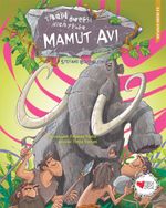 Mamut Avı & Tarih Öncesi Hikayeler
