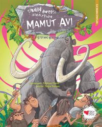 Mamut Avı & Tarih Öncesi Hikayeler