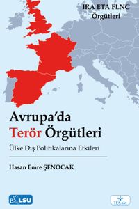 Avrupa'da Terör Örgütleri ve Ülke Dış Politikalarına Etkileri