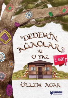 Dedemin Ağaçları ve O Yaz